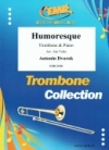 ユーモレスク（アントニン・ドヴォルザーク）（トロンボーン+ピアノ）【Humoresque】