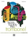 ラーン・トゥー・プレイ・トロンボーン！１【Learn to Play Trombone! Book 1】