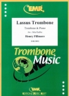 ラッサス・トロンボーン（ヘンリー・フィルモア）（トロンボーン+ピアノ）【Lassus Trombone】