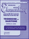 ルバンク初級トロンボーン教本（トロンボーン）【Rubank Elementary Method - Trombone or Baritone】