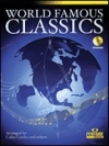 ワールド・フェイマス・クラシックス（トロンボーン）【World Famous Classics】