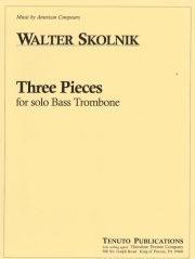 バストロンボーンのための３つの小品（ウォルター・スコルニク）（バストロンボーン）【3 Pieces For Bass Trombone】