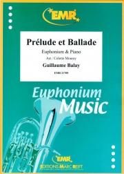 前奏曲とバラード（ギヨーム・バレイ）（ユーフォニアム+ピアノ）【Prelude et Ballade】
