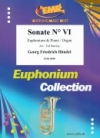 ソナタ・6番 (ヘンデル)（ユーフォニアム+ピアノ）【Sonate No.　6】
