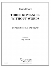 無言歌集より3つのロマンス（ガブリエル・フォーレ）（ユーフォニアム+ピアノ）【Three Romances Without Words】