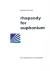 ユーフォニアムの為のラプソディー（ジェームズ・カーナウ）（ユーフォニアム+ピアノ）【Rhapsody for Euphonium】