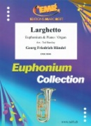 ラルゲット (ヘンデル)（ユーフォニアム+ピアノ）【Larghetto】