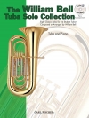 ウィリアム・ベル・テューバ・ソロ・コレクション（テューバ+ピアノ）【The William Bell Tuba Solo Collection】