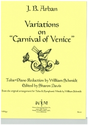 ヴェニスの謝肉祭・変奏曲（ジャン・バティスト・アーバン）（テューバ+ピアノ）【Variations On Carnival Of Venice】