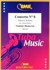 協奏曲・8番（ウラディスラフ・ブラゼヴィッチ）（テューバ+ピアノ）【Concerto No. 8】