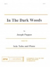 暗い森の中で（ジョゼフ・パッパス）（テューバ+ピアノ）【IN THE DARK WOODS】