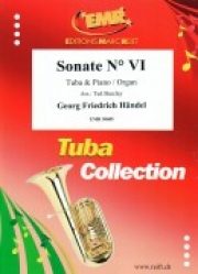 ソナタ・6番 (ヘンデル)（テューバ+ピアノ）【Sonate No.　6】