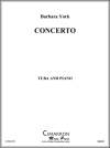 テューバとピアノの為の協奏曲（バーバラ・ヨーク）（テューバ+ピアノ）【Concerto for tuba and piano (Wars and Rumors of War)】