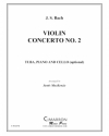 バイオリン協奏曲・No.2（バッハ）（テューバ+ピアノ）【Violin Concerto No. 2】