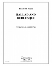 バラッドとバーレスク（エリザベス・ローム）（テューバ+ピアノ）【Ballad and Burlesque】
