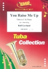 ユー・レイズ・ミー・アップ（テューバ+ピアノ）【You Raise Me Up】