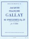 40の前奏曲・Op.27（ジャック・フランソワ・ガレ）【40 Preludes Op.27】
