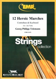 12の英雄行進曲 （テレマン）（ストリングベース+ピアノ）【12 Heroic Marches】