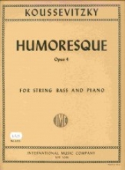ユーモレスク・Op.4（セルゲイ・クーセヴィツキー）（ストリングベース+ピアノ）【Humoresque Op. 4 (solo tuning)】
