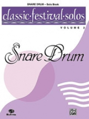 クラシック・フェスティバル・ソロ・Vol.2・スネア・ドラム【Classic Festival Solos (Snare Drum) Volume 2 Solo Book】