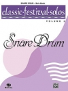 クラシック・フェスティバル・ソロ・Vol.2・スネア・ドラム【Classic Festival Solos (Snare Drum) Volume 2 Solo Book】