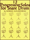 12・プログレッシブ・ソロ・フォー・スネア・ドラム（モリス・ゴールデンバーグ）【Twelve Progressive Solos for Snare Drum】