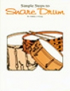 シンプル・ステップ・トゥ・スネア・ドラム（アンソニー・J・シローン）【Simple Steps to Snare Drum】