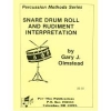 スネア・ドラム・ロール＆ルーディメンツ・インタープリティション【Snare Drum Roll & Rudiment Interpretation】