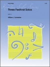 スリー・フェスティバル・ソロ (ウィリアム・J・シンスタイン)（スネアドラム）【Three Festival Solos】