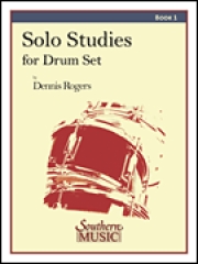 ソロ・スタディー・フォー・ドラムセット・第1集（デニス・ロジャーズ）【Solo Studies for Drum Set Book 1】