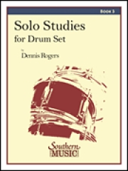 ソロ・スタディー・フォー・ドラムセット・第3集（デニス・ロジャーズ）【Solo Studies for Drum Set Book 3】