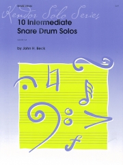 中級者・スネア・ドラム・ソロ・10曲集（ジョン・H・ベック）（スネアドラム）【10 Intermediate Snare Drum Solos】