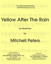 イエロー・アフター・ザ・レイン（ミッチェル・ピーターズ） (マリンバ）【Yellow After The Rain(for Marimba)】