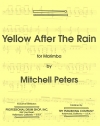 イエロー・アフター・ザ・レイン（ミッチェル・ピーターズ） (マリンバ）【Yellow After The Rain(for Marimba)】