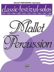 クラッシック・フェスティバル・ソロ・ Vol.2【Classic Festival Solos (Mallet Percussion) Vol. 2 Solo Boo】