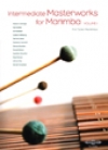 現代作品集・中級編・第1集【Intermediate Masterworks for Marimba Vol.1】
