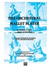 ザ・オーケストラル・マレット・プレイヤー【The Orchestral Mallet Player】