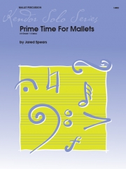 プライム・タイム・フォー・マレット（ジャレード・スピアーズ）【Prime Time For Mallets (10 Grade 1-3 Solos)】
