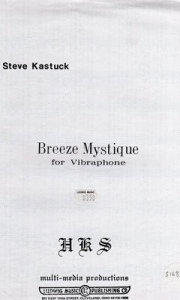 ブリーズ・ミスティック（スティーブ・カストゥック）（ビブラフォン）【Breeze Mystique】
