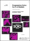 プログレッシブ・ソロ・フォー・3-4マレット【Progressive Solos For 3-4 Mallets】