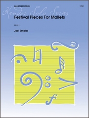 マレットの為のフェスティバル小品（ジョエル・スメイルス）【Festival Pieces For Mallets】