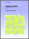 メロディック・マレット【Melodic Mallets (10 Classical And Traditional Tunes)】