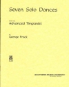 上級ティンパニストの為の7つのソロ舞曲（ジョージ・フロック）【Seven Solo Dances for the Advanced Timpanist】