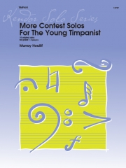 続・ヤングティンパニストの為のコンテスト・ソロ（マレイ・ホーリフ）【More Contest Solos For The Young Timpanist】