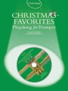 クリスマス・ファイヴァリッツ（トランペット）【Christmas Favorites – Playalong for Trumpet】