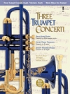3つのトランペット・コンチェルト（トランペット）【Three Trumpet Concerti】