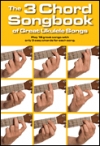 3コード・ソングブックス【The 3 Chord Songbook of Great Ukulele Songs】