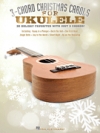 3コード・クリスマス・キャロル【3-Chord Christmas Carols for Ukulele】