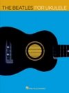 ウクレレの為のビートルズ【The Beatles for Ukulele】