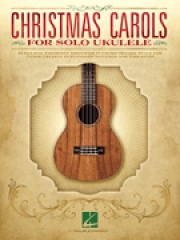 ソロ・ウクレレの為のクリスマス・キャロル（ウクレレ）【Christmas Carols for Solo Ukulele】
